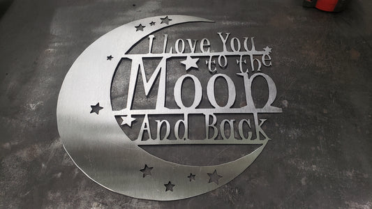 LOVE TO The Moon & Back - Metal Sign